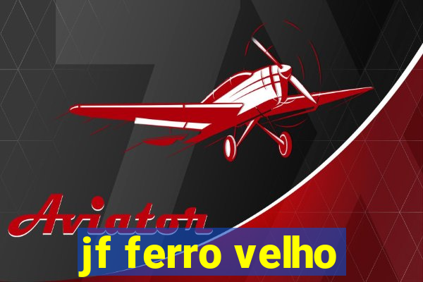 jf ferro velho